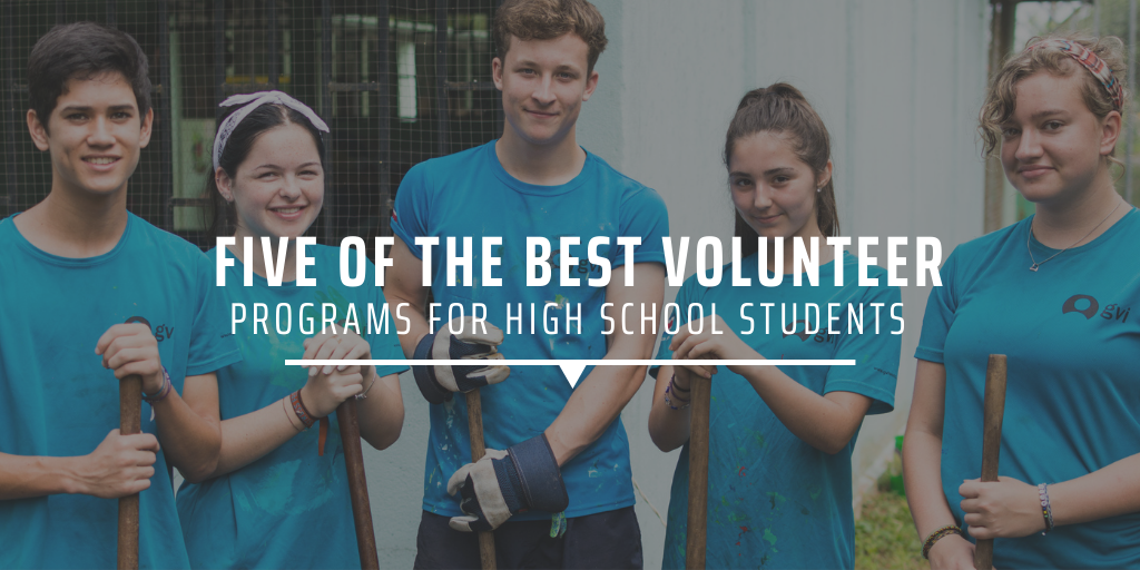 Five of the best volunteer programs for high school students